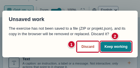 The Unsaved work question with the buttons Discard (1) and Keep working (2)