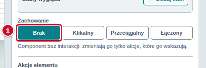 Kontrolka Zachowanie: wybrany przycisk Brak, oznaczony numerem 1, i jego opis